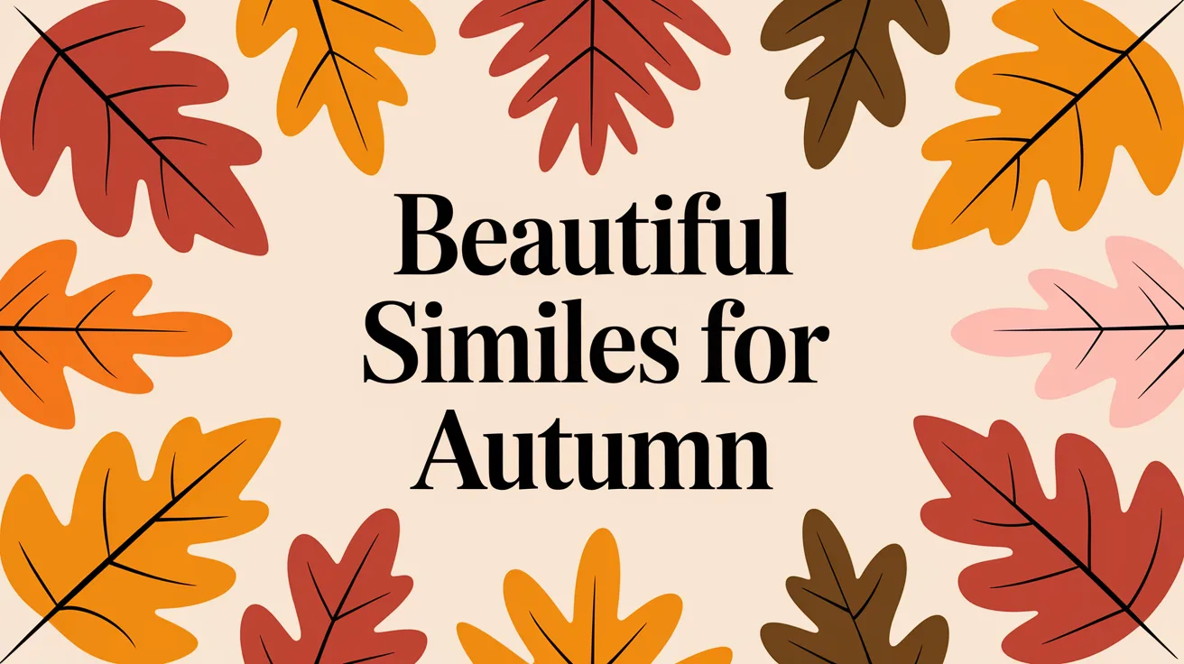 Beautiful Similes for Autumn