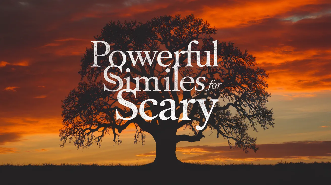 Powerful Similes for Scary