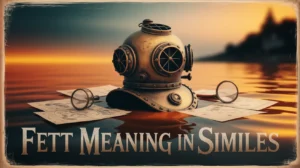 Fett Meaning in Similes